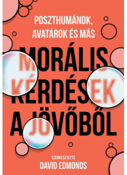 - Morális kérdések a jövőből - Morális kérdések a jövőből, null 2023 antikvár könyv