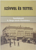Horváth J. András - Szívvel és tettel