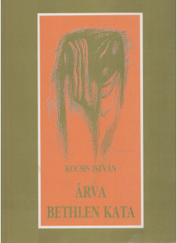 Kocsis István - Árva Bethlen Kata Kocsis István - Árva Bethlen Kata, Miskolc 1998 antikvár könyv