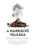 Byung-Chul Han - A narráció válsága