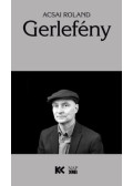 Acsai Roland - Gerlefény