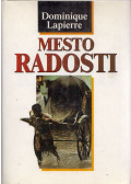 Dominique Lapierre - Mesto radosti