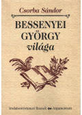 Csorba Sándor - Bessenyei György világa