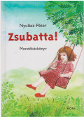 Nyulász Péter - Zsubatta!