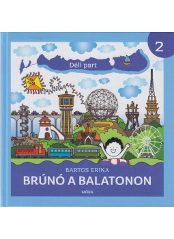 Bartos Erika - Déli part - Brúnó a Balatonon 2. (aláírt) Bartos Erika - Déli part - Brúnó a Balatonon 2. (aláírt), Budapest 2022 antikvár könyv