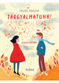 Ecsédi Orsolya - Tárgyalhatunk! - Versek rólunk