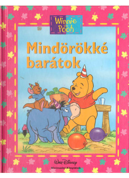 Maxtone-Graham, Ysenda, Walt Disney - Mindörökké barátok Maxtone-Graham, Ysenda, Walt Disney - Mindörökké barátok, Budapest 2003 antikvár könyv