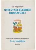 Cs. Nagy Lajos - Nyelvtani elemzési gyakorlókönyv 3-4. osztály