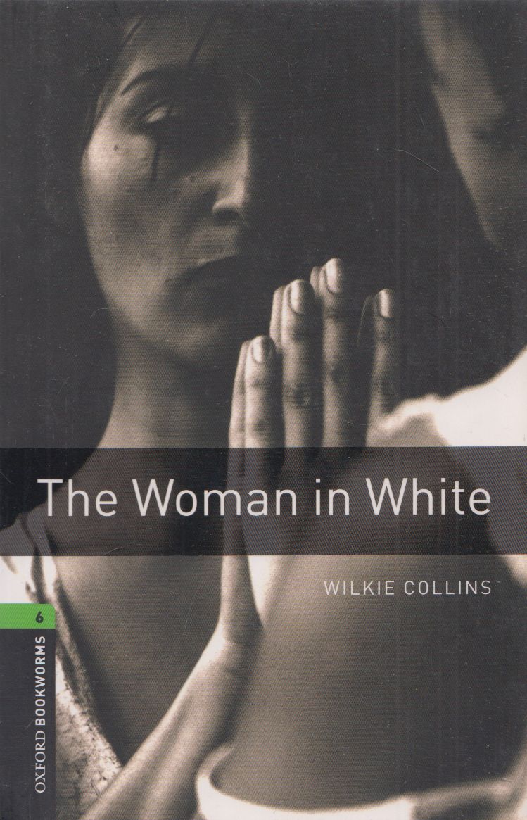 Wilkie Collins,Richard G. Lewis - The Woman in White - Stage 6