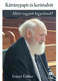 Iványi Gábor - Kátránypapír és kerítésdrót
