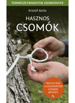Kristóf Attila - Hasznos csomók Kristóf Attila - Hasznos csomók, null 2025 antikvár könyv