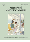 Ann Swanson - Meditáció a mindennapokra