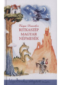Varga Domokos - Ritkaszép magyar népmesék