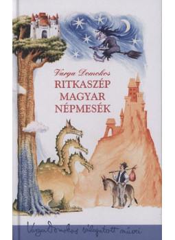 Varga Domokos - Ritkaszép magyar népmesék Varga Domokos - Ritkaszép magyar népmesék, null 2025 antikvár könyv