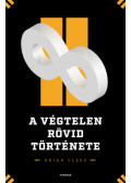 Brian Clegg - A végtelen rövid története