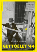 Végső István - Gettóélet '44