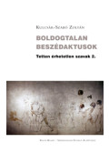 Kulcsár-Szabó Zoltán - Boldogtalan beszédaktusok