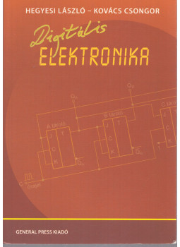 Hegyesi László, Kovács Csongor - Digitális elektronika (2013) Hegyesi László, Kovács Csongor - Digitális elektronika (2013), Budapest 2013 antikvár könyv