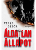 Virág Gábor - Áldatlan állapot