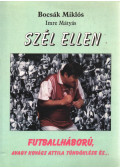 Bocsák Miklós,Imre Mátyás - Szél ellen (dedikált)