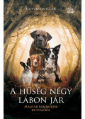 Köves József - A hűség négy lábon jár