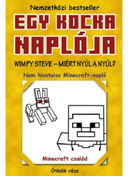 - Egy kocka naplója 5. - Wimpy Steve - Miért nyúl a nyúl? - Egy kocka naplója 5. - Wimpy Steve - Miért nyúl a nyúl?, null 2025 antikvár könyv