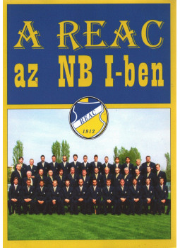 Bocsák Miklós - A REAC az NB I-ben Bocsák Miklós - A REAC az NB I-ben, Budapest 2005 antikvár könyv