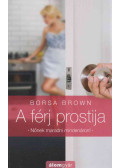 Borsa Brown - A férj prostija