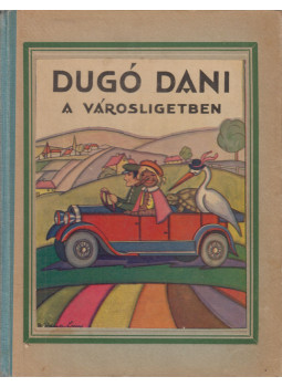 Z. Tábori Piroska - Dugó Dani a városligetben Z. Tábori Piroska - Dugó Dani a városligetben, Budapest 1933 antikvár könyv