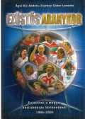 Ágai Kis András,Liszkay Gábor Levente - Ezüstös aranykor (dedikált)