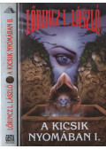 Lőrincz L. László - A kicsik nyomában I-II. (dedikált) (aláírt)