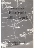 Bobory Zoltán - Elár(v)ult csillagképek (dedikált)