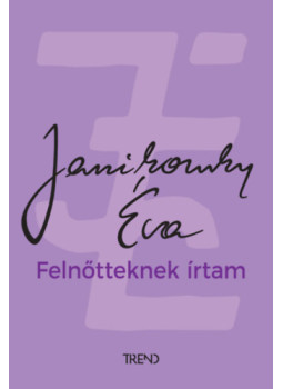 Janikovszky Éva - Felnőtteknek írtam Janikovszky Éva - Felnőtteknek írtam, null 2025 antikvár könyv