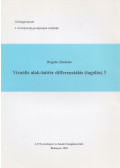 Brigitte Sindelar - Vizuális alak-háttér differenciálás (tagolás) 3.