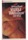 Armand Denis - Sexuelle Tabus rund um die Welt