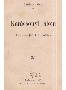 Gárdonyi Géza - Karácsonyi álom Gárdonyi Géza - Karácsonyi álom, Budapest 1902 antikvár könyv