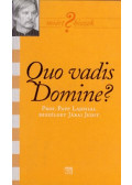 Járai Judit - Quo vadis Domine?