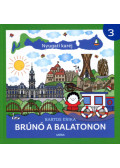 Bartos Erika - Nyugati karéj - Brúnó a Balatonon 3. (aláírt)