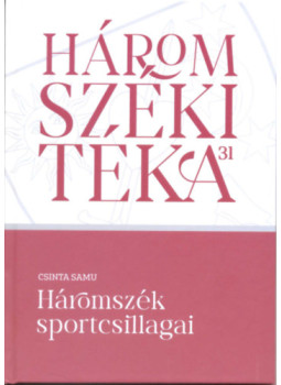 Csinta Samu - Háromszék sportcsillagai Csinta Samu - Háromszék sportcsillagai, null 2025 antikvár könyv