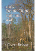 KRÜGER, HORST - ... daß deine Hand mit mir sei!