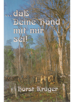 KRÜGER, HORST - ... daß deine Hand mit mir sei! KRÜGER, HORST - ... daß deine Hand mit mir sei!, Aachen 1994 antikvár könyv