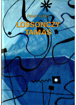 Pataki Gábor - Lossonczy Tamás (dedikált) Pataki Gábor - Lossonczy Tamás (dedikált), Budapest 1995 antikvár könyv