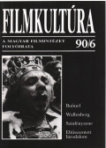 Fraunhoffer Péter,Forgács Iván (szerk.),Gelencsér Gábor,Pintér Judit,Urbán Mária - Filmkultúra 90/6