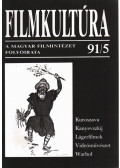 Gelencsér Gábor,Pintér Judit,Urbán Mária,Forgács Iván (szerk.),Györffy Miklós,Horváth György - Filmkultúra 91/5
