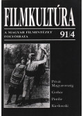 Gelencsér Gábor,Pintér Judit,Urbán Mária,Forgács Iván (szerk.),Györffy Miklós,Horváth György - Filmkultúra 91/4