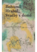 Bohumil Hrabal - Svatby v dome