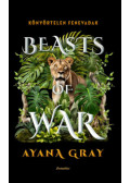 Ayana Gray - Beasts of War - Könyörtelen fenevadak