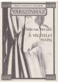 Ungvári Tamás,Márai Enikő (szerk,) - Ödön von Horváth: A végítélet napja