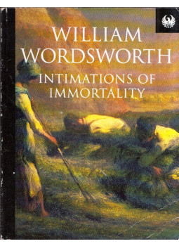 William Wordsworth - Intimations of Immortality William Wordsworth - Intimations of Immortality, London 1996 antikvár könyv