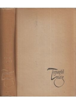 Bóka László - Tegnaptól máig (dedikált) Bóka László - Tegnaptól máig (dedikált), Budapest 1958 antikvár könyv